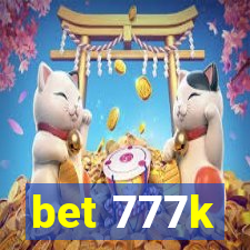 bet 777k